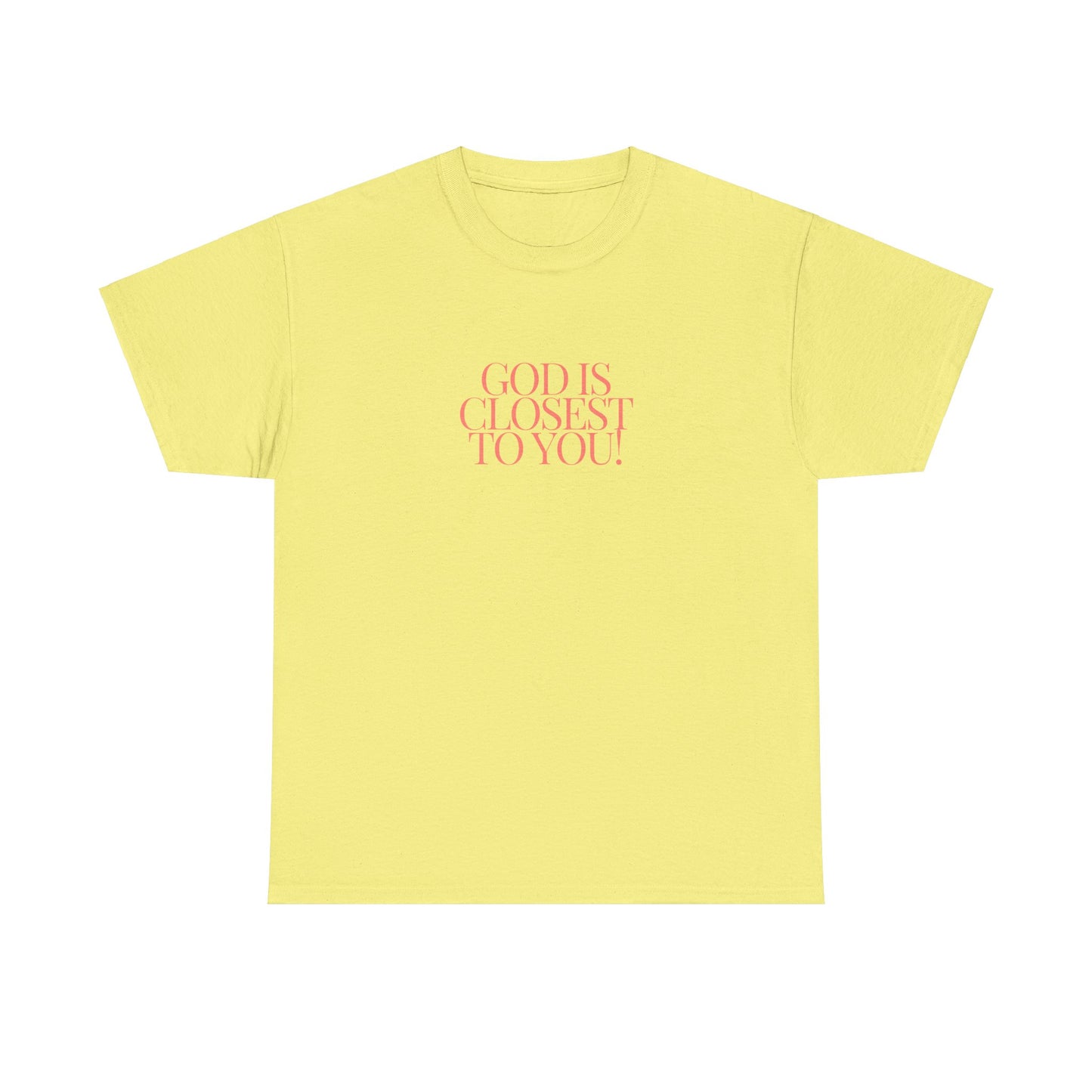 Unisex Heavy Cotton "God is Closest" Tee