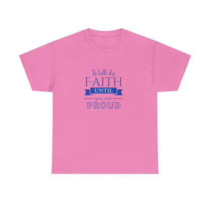 Unisex Heavy Cotton "By Faith" Tee - Radiant Edition