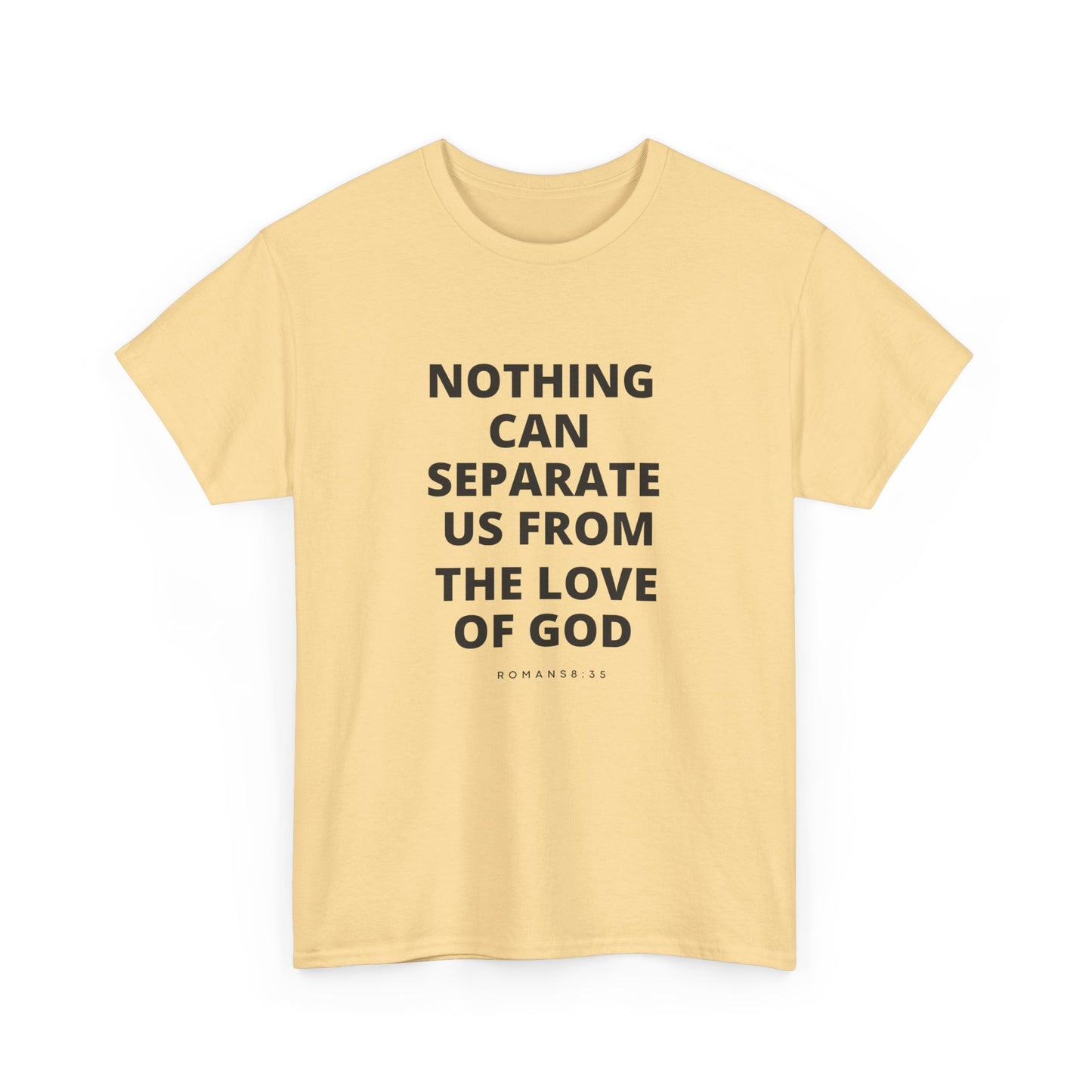 Unisex Heavy Cotton "Nothing Can Separate Us from the Love of God" Tee - Love Unbound