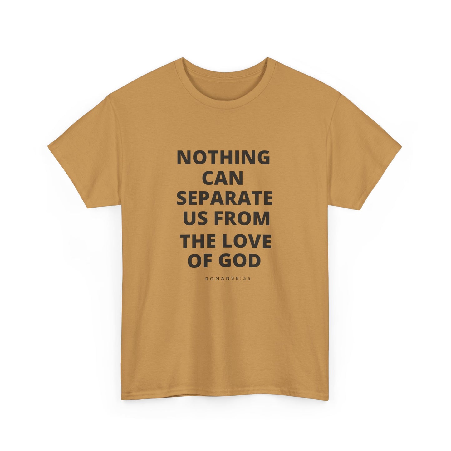 Unisex Heavy Cotton "Nothing Can Separate Us from the Love of God" Tee - Love Unbound