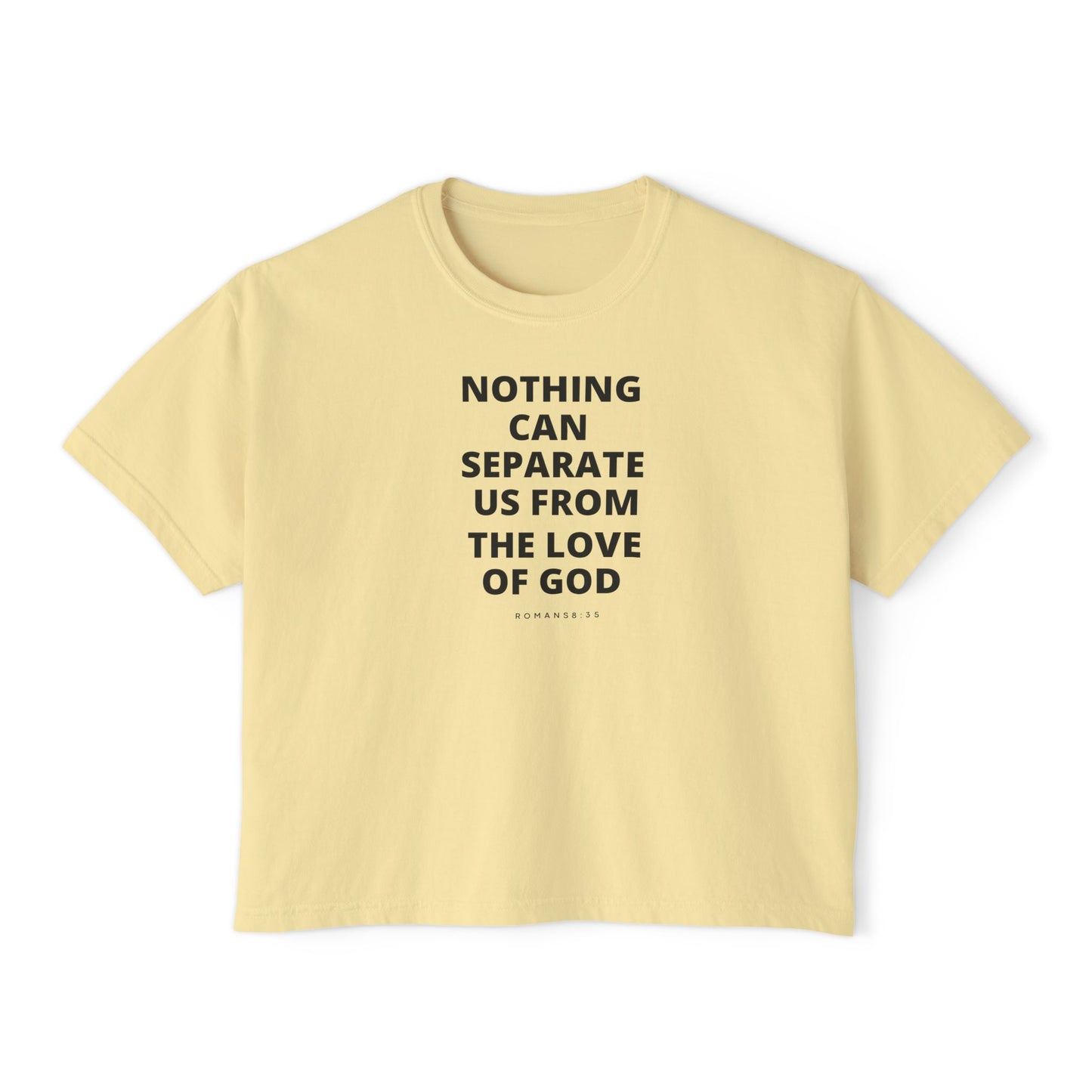 Women's Boxy "Nothing Can Separate Us From God's Love" Tee