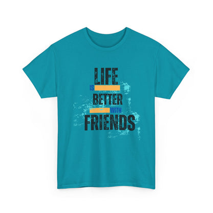 Unisex Heavy Cotton "Life is Better with Friends" Tee - Celebrate Togetherness