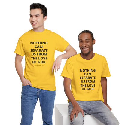 Unisex Heavy Cotton "Nothing Can Separate Us from the Love of God" Tee - Love Unbound