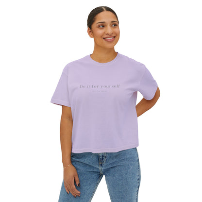 Women's "Do It For Yourself Not For Them" Boxy Tee