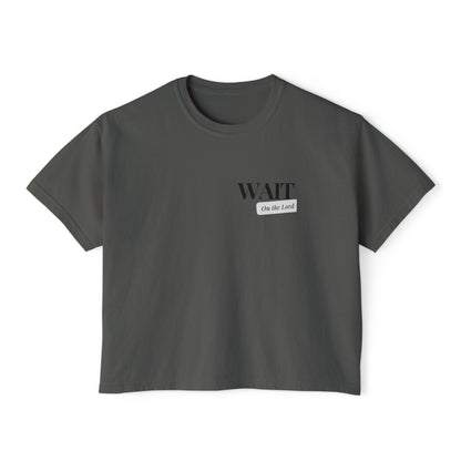 Women's Boxy  "Wait" Tee - Limited Edition