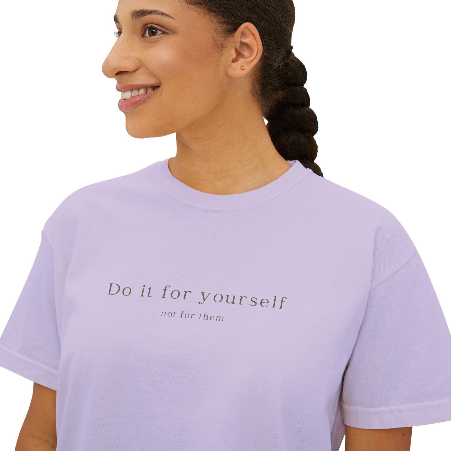 Women's "Do It For Yourself Not For Them" Boxy Tee