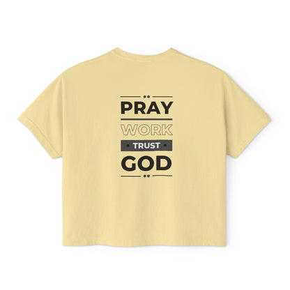 Women's "Pray, Work, Trust God" Boxy Tee