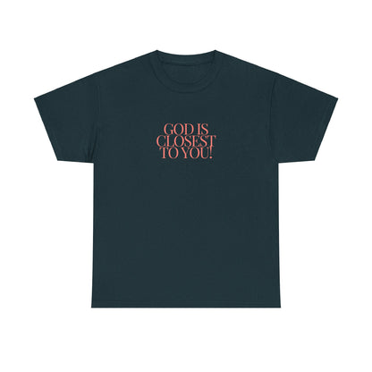 Unisex Heavy Cotton "God is Closest" Tee