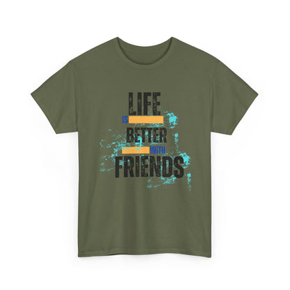 Unisex Heavy Cotton "Life is Better with Friends" Tee - Celebrate Togetherness