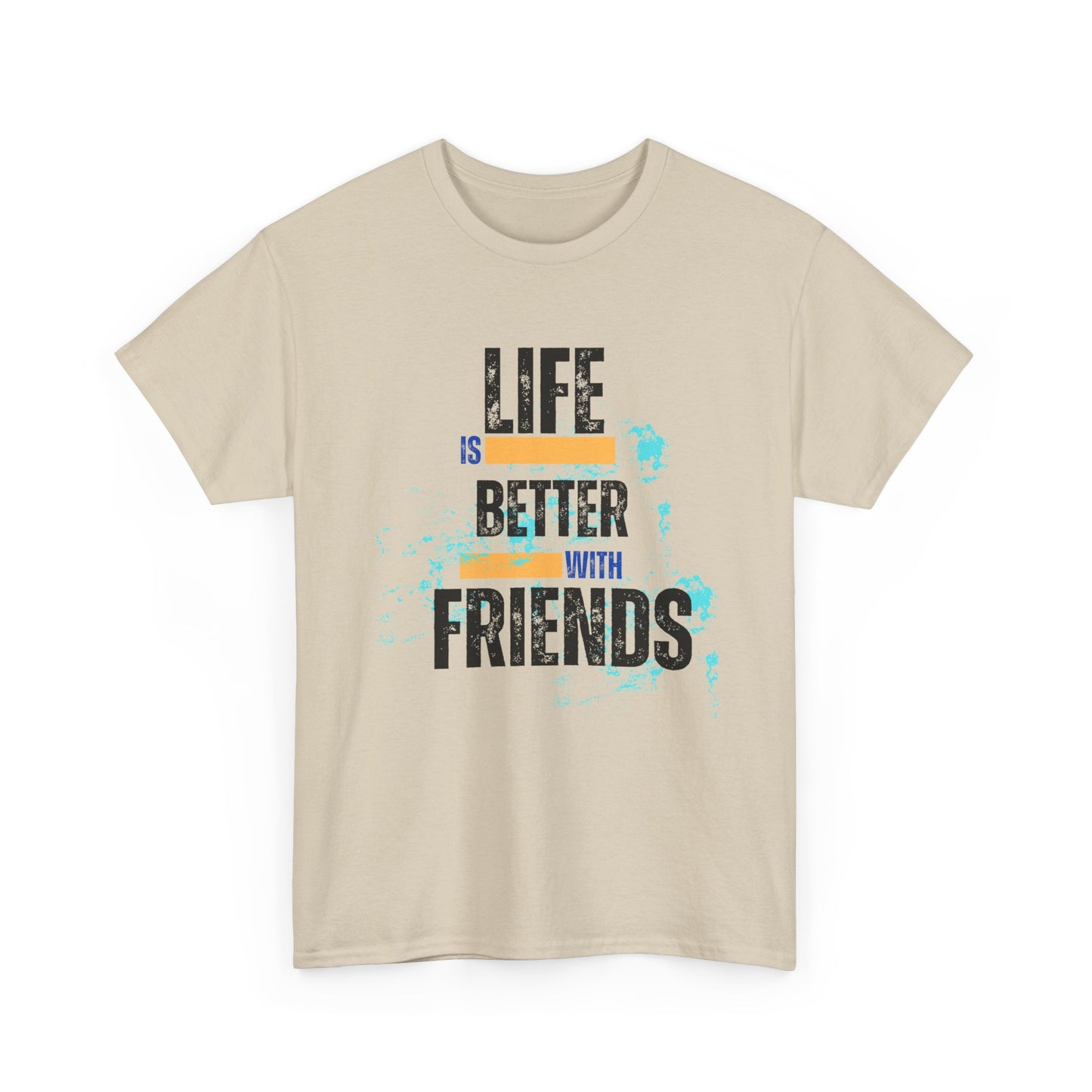 Unisex Heavy Cotton "Life is Better with Friends" Tee - Celebrate Togetherness