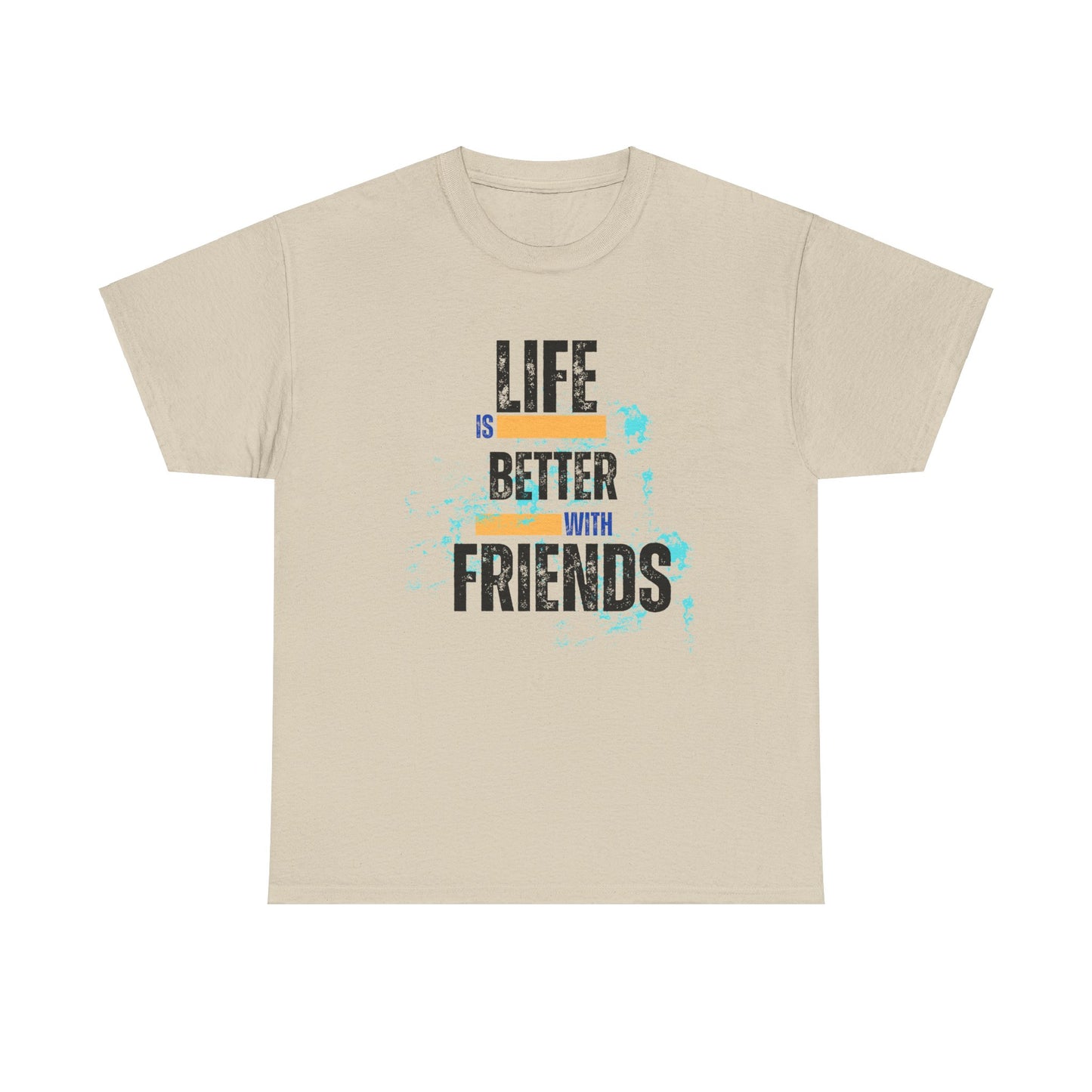 Unisex Heavy Cotton "Life is Better with Friends" Tee - Celebrate Togetherness