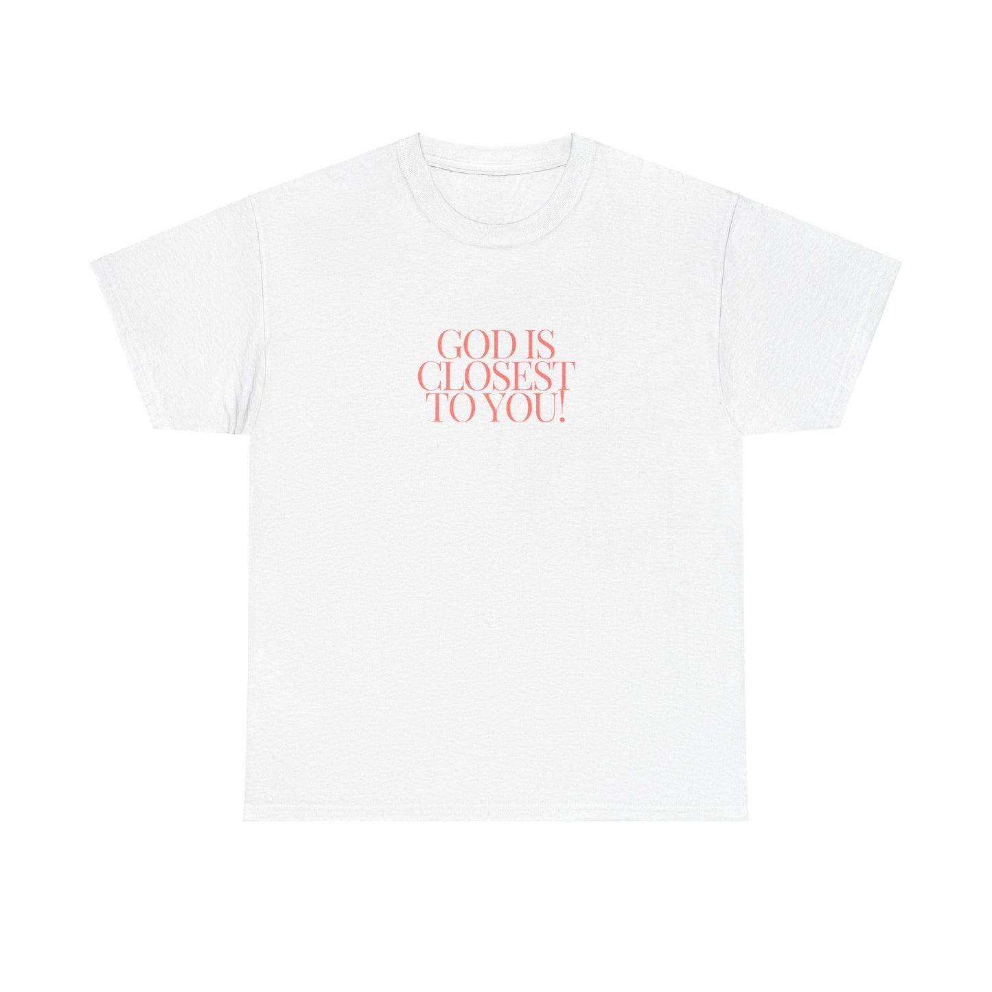 Unisex Heavy Cotton "God is Closest" Tee