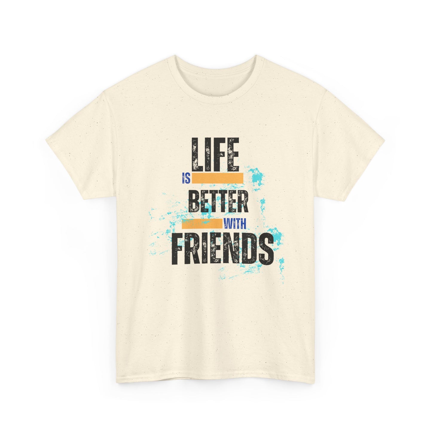 Unisex Heavy Cotton "Life is Better with Friends" Tee - Celebrate Togetherness