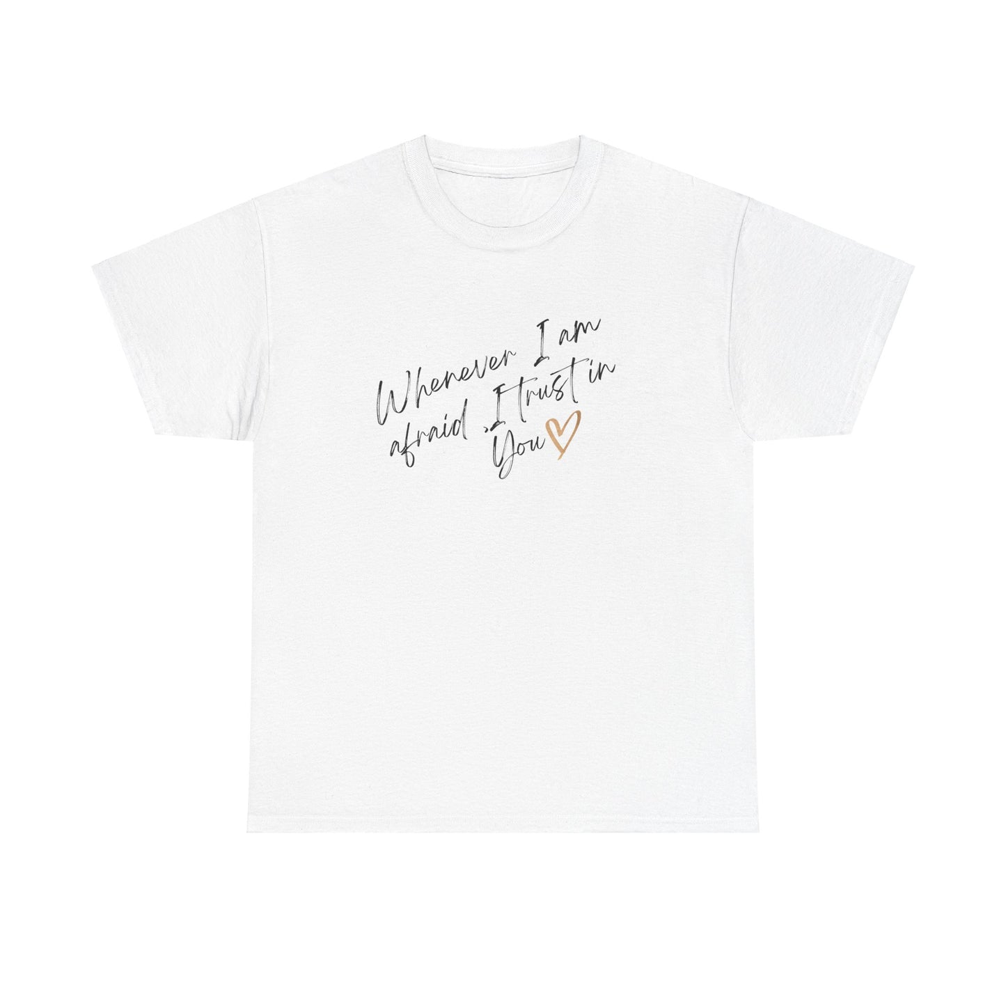 Unisex Heavy Cotton "I trust in you"Tee