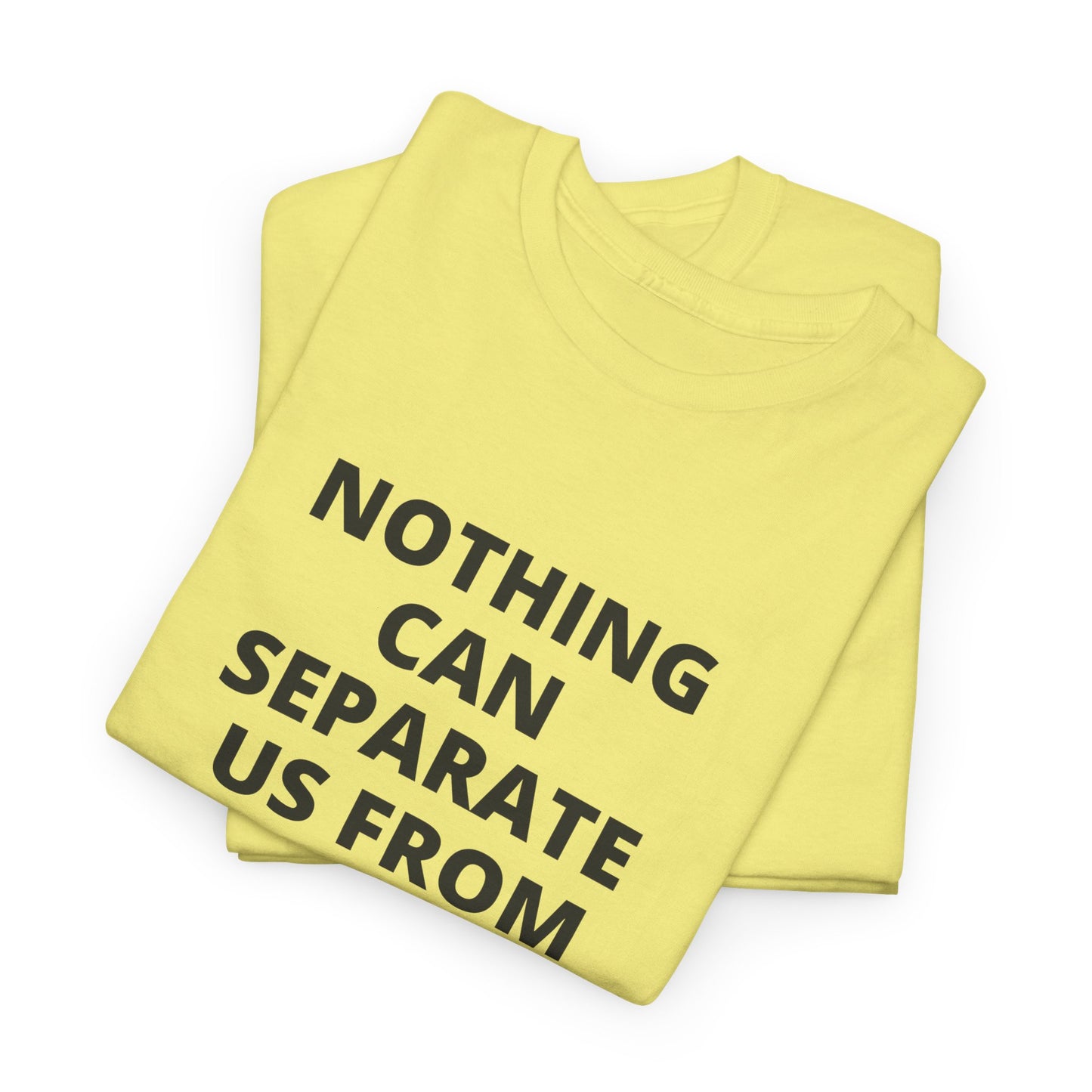 Unisex Heavy Cotton "Nothing Can Separate Us from the Love of God" Tee - Love Unbound