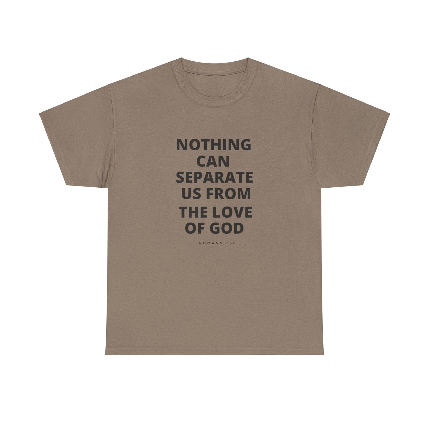 Unisex Heavy Cotton "Nothing Can Separate Us from the Love of God" Tee - Love Unbound