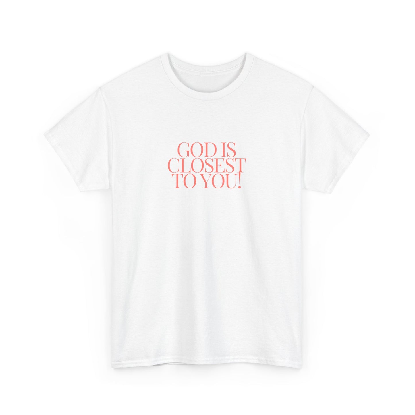 Unisex Heavy Cotton "God is Closest" Tee