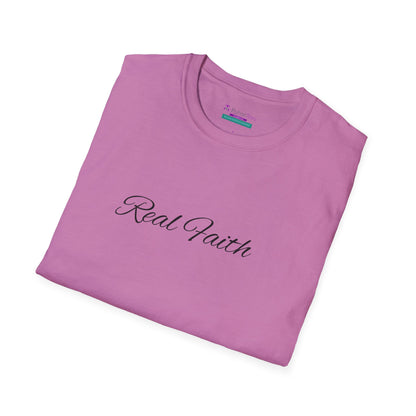 Softstyle 'Real Faith' T-Shirt – Unisex Comfort with an Empowering Message