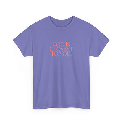 Unisex Heavy Cotton "God is Closest" Tee