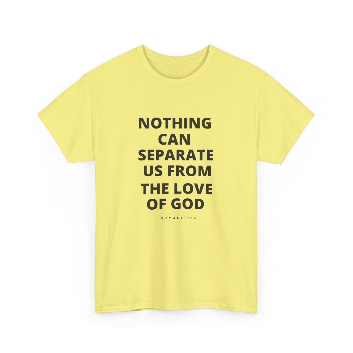 Unisex Heavy Cotton "Nothing Can Separate Us from the Love of God" Tee - Love Unbound