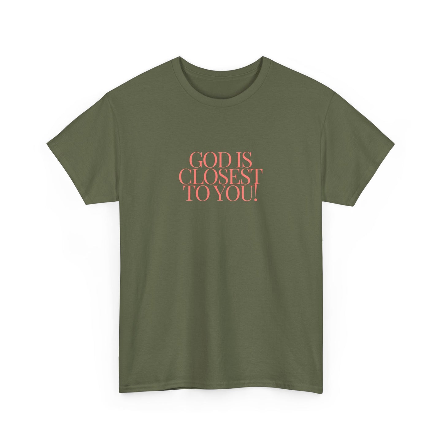 Unisex Heavy Cotton "God is Closest" Tee