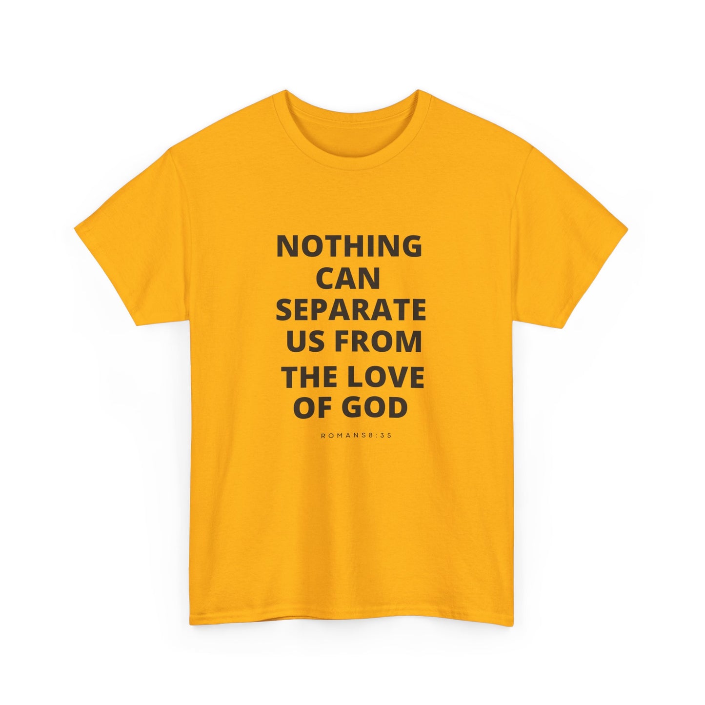 Unisex Heavy Cotton "Nothing Can Separate Us from the Love of God" Tee - Love Unbound