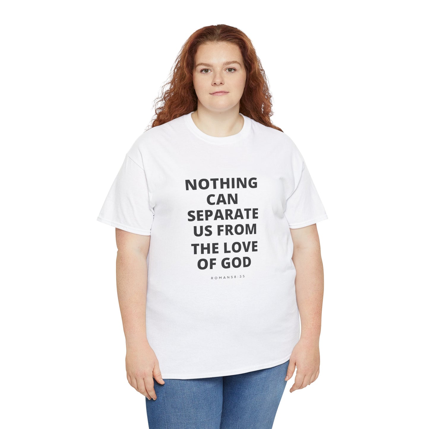 Unisex Heavy Cotton "Nothing Can Separate Us from the Love of God" Tee - Love Unbound