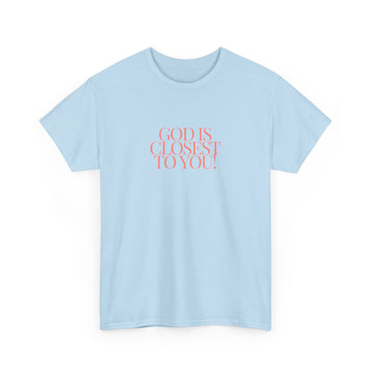 Unisex Heavy Cotton "God is Closest" Tee