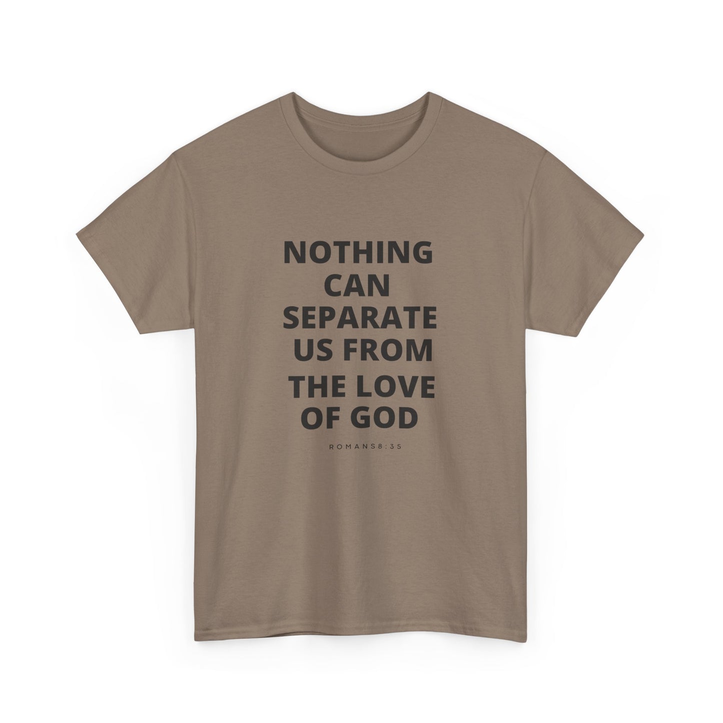 Unisex Heavy Cotton "Nothing Can Separate Us from the Love of God" Tee - Love Unbound