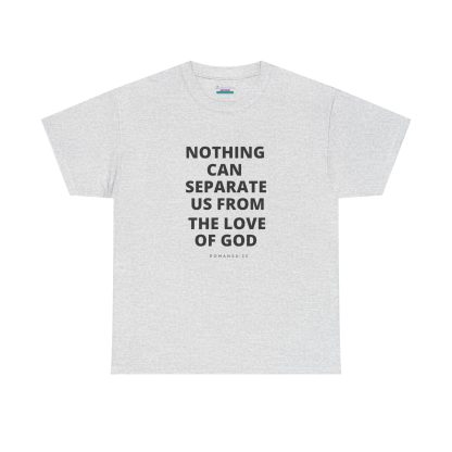 Unisex Heavy Cotton Christian T-Shirt – "Nothing Can Separate Us from the Love of God" - Faith & Bible Verse Tee - Image 5