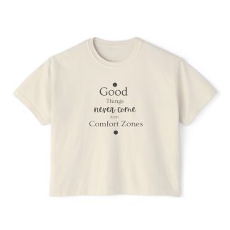 Women’s Oversized Boxy Tee – "Good Things Never Come From Comfort Zone" | 100% Ring-Spun Cotton | Sustainable & Stylish