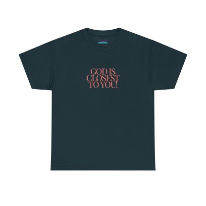 Unisex Heavy Cotton "God is Closest" Faith Tee – Inspirational Christian Apparel for Daily Comfort - Perfect Gift - Image 29
