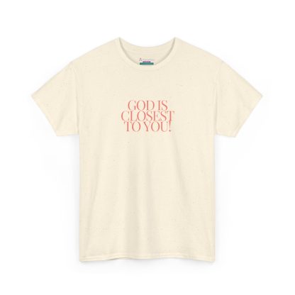 Unisex Heavy Cotton "God is Closest" Faith Tee – Inspirational Christian Apparel for Daily Comfort - Perfect Gift - Image 15