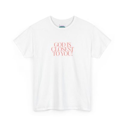 Unisex Heavy Cotton "God is Closest" Faith Tee – Inspirational Christian Apparel for Daily Comfort - Perfect Gift - Image 3