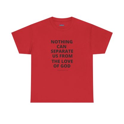 Unisex Heavy Cotton Christian T-Shirt – "Nothing Can Separate Us from the Love of God" - Faith & Bible Verse Tee - Image 45