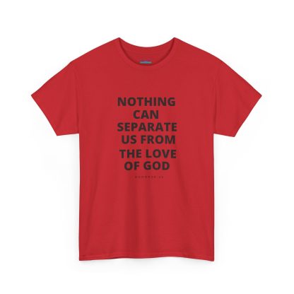 Unisex Heavy Cotton Christian T-Shirt – "Nothing Can Separate Us from the Love of God" - Faith & Bible Verse Tee - Image 47