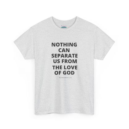 Unisex Heavy Cotton Christian T-Shirt – "Nothing Can Separate Us from the Love of God" - Faith & Bible Verse Tee - Image 7