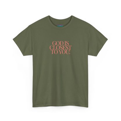 Unisex Heavy Cotton "God is Closest" Faith Tee – Inspirational Christian Apparel for Daily Comfort - Perfect Gift - Image 27